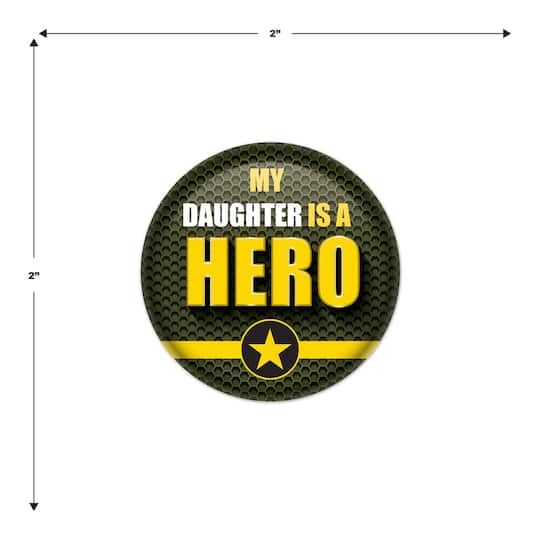 Beistle 2" Green & Yellow My Daughter Is A Hero Buttons, 6ct.